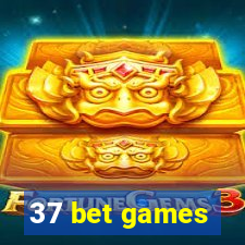 37 bet games